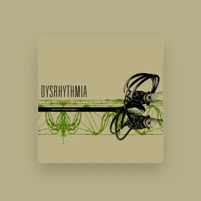 Listen to Dysrhythmia, watch music videos, read bio, see tour dates & more!