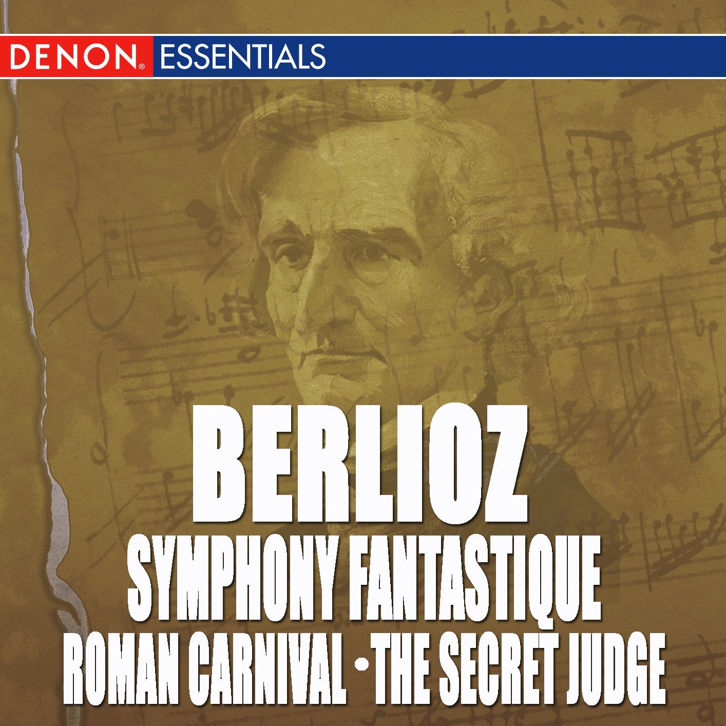 Berlioz: Symphony Fantastique - Roman Carnival Overture - the Secret Judge Overture by Süddeutsche Philharmonie & Alberto Lizzio album cover