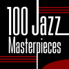 100 Jazz Masterpieces - Various Artists