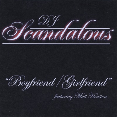 Boyfriend / Girlfriend (feat. Matt Houston) - Single