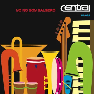 YO NO SOY SALSERO - Central