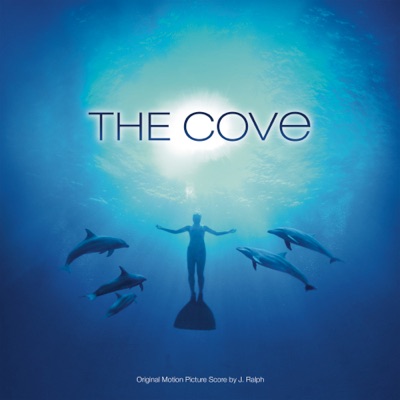The Cove (Original Motion Picture Score)