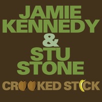 Crooked Stick (From Jamie Kennedy's Blowin' Up) - Single - Jamie Kennedy & Stu Stone
