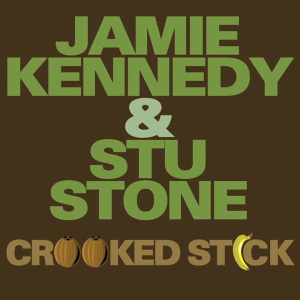 Crooked Stick (From Jamie Kennedy's Blowin' Up) - Single