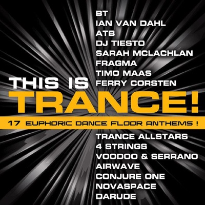 This Is Trance! - 17 Euphoric Dance Floor Anthems