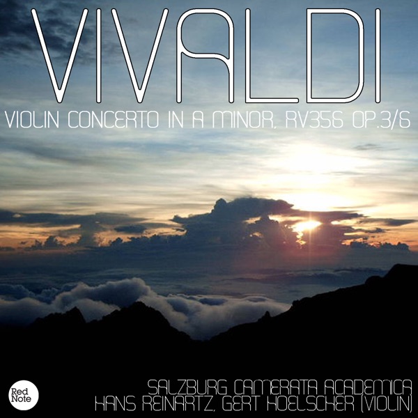 Violin Concerto in A minor, RV356 Op.3/6: I. Allegro - II. Largo - III. Presto