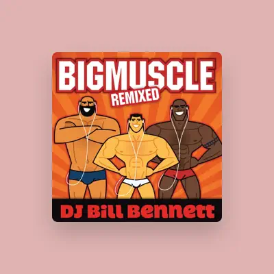 Listen to DJ Bill Bennett, watch music videos, read bio, see tour dates & more!