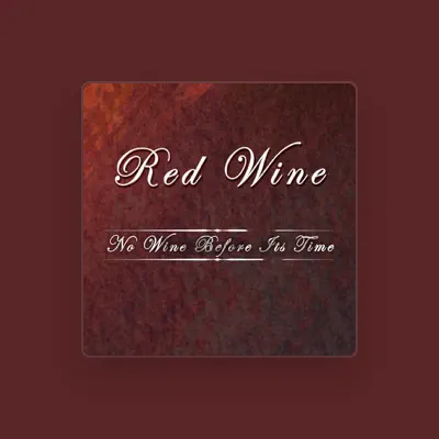 Listen to Red Wine, watch music videos, read bio, see tour dates & more!