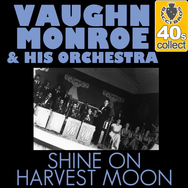 Shine On Harvest Moon