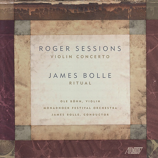 Sessions: Violin Concerto / Bolle: Ritual