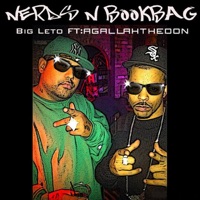 Nerds 'N' Bookbag (feat. Agallah the Don) - Single - Big Leto
