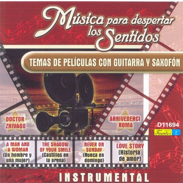 Musica Para Despertar los Sentidos - Temas de Peliculas Con Guitarra y Saxofon