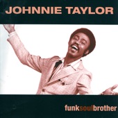 JOHNNIE TAYLOR - PLEASE DON'T STOP THE MUSIC
