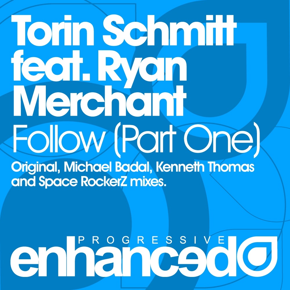 Обложка альбома «Follow (Part One) (Featuring Ryan Merchant) - Single» — Torin Schmitt