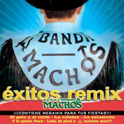 Éxitos Remix - Banda Machos