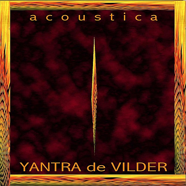 Обложка альбома «Acoustica» — Yantra de Vilder