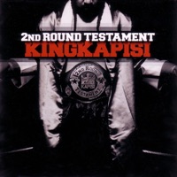2nd Round Testament - King Kapisi