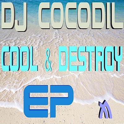 Cool N Destroy EP - Single