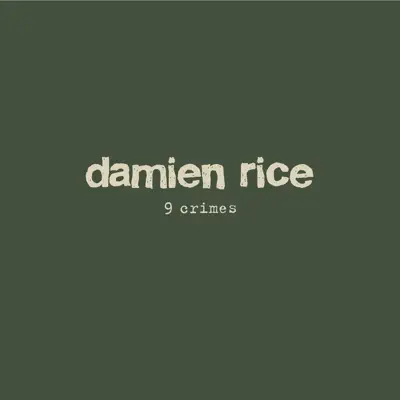 9 Crimes - Single - Damien Rice