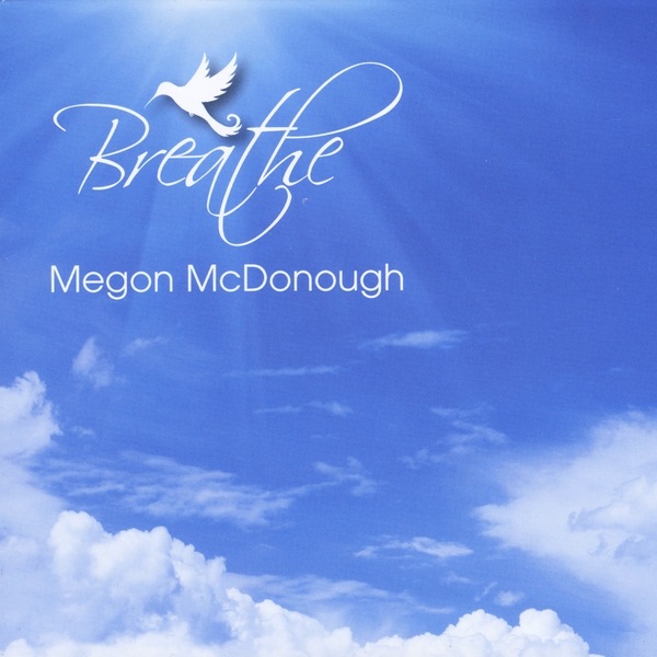 Обложка альбома «Breathe» — Megon McDonough