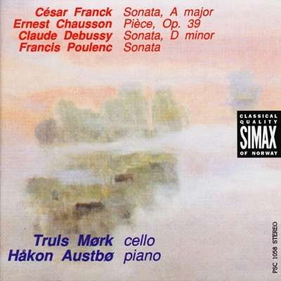 Frank, Chausson, Debussy & Poulenc: Works for Cello and Piano