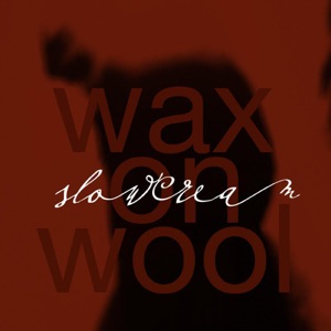 Wax On Wool (feat. Asha Edmund)