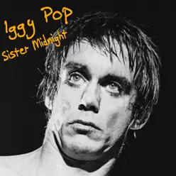 Sister Midnight - Iggy Pop