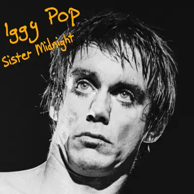 Sister Midnight - Iggy Pop