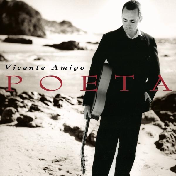 Обложка альбома «Poeta» — Vicente Amigo