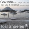 Can't Forget the Day (D:Fuse & Hiratzka Remixes) - Single
