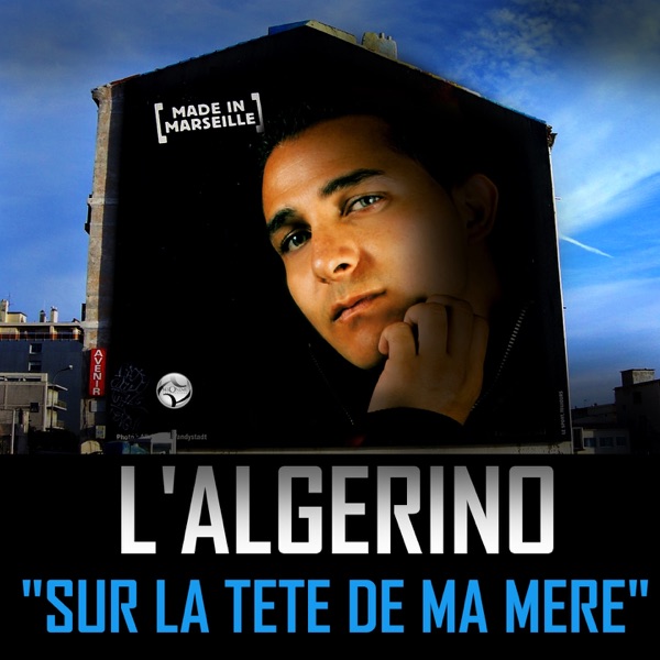 Sur la tête de ma mère - Single - L'Algérino