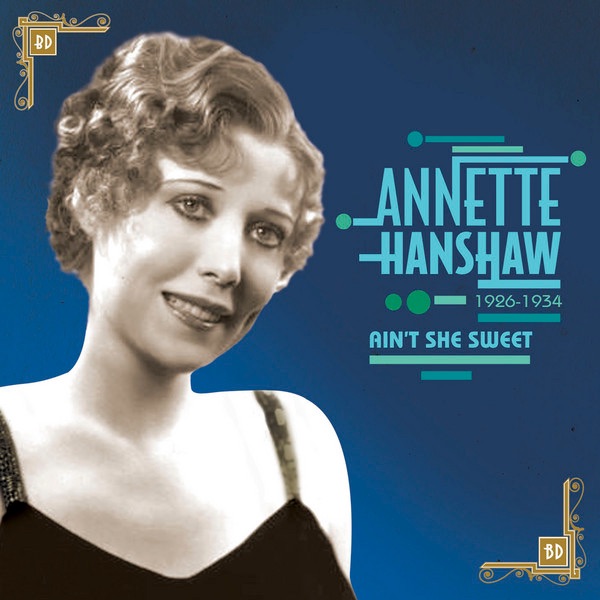 Обложка альбома «Ain't She Sweet» — Annette Hanshaw