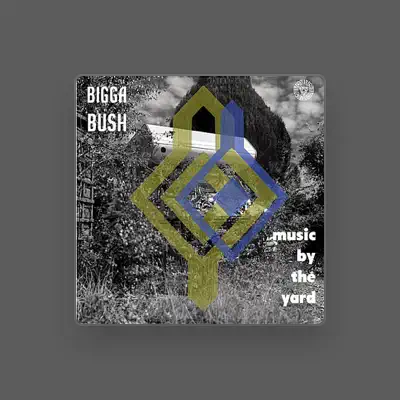 Listen to Bigga Bush, watch music videos, read bio, see tour dates & more!