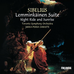 Sibelius: Lemminkäinen Suite, Night Ride and Sunrise