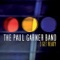Never Make a Move Too Soon - The Paul Garner Band lyrics