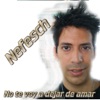 Nefesch - No Te Voy a Dejar de Amar