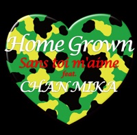 サン・トワ・マミー feat.CHAN MIKA - Single - Home Grown