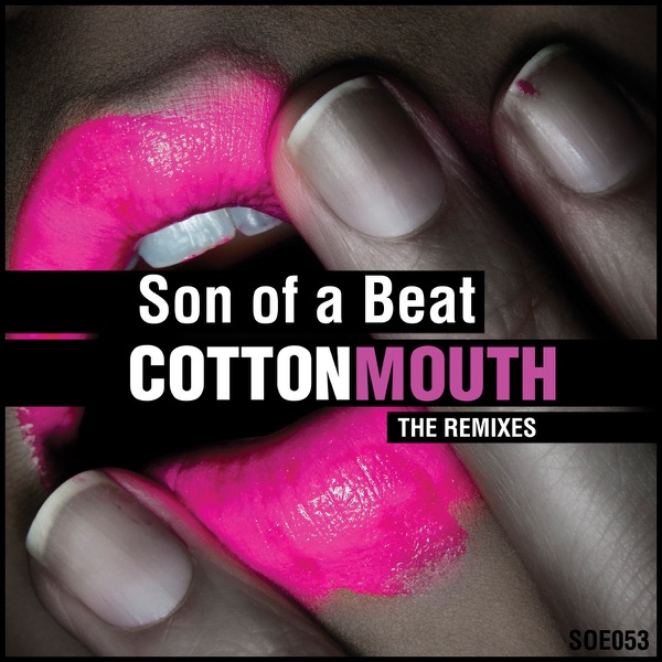 Cotton Mouth - the Remixes