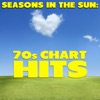 Seasons in the Sun - 70's Chart Hits, 2012