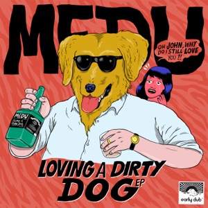 Loving a Dirty Dog - Single