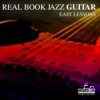 Real Book Jazz Guitar Easy Lessons (Jazz Guitar Easy Lessons) - EP