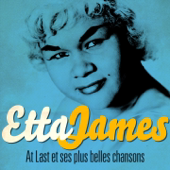 Etta James - At Last et ses plus belles chansons (Remasterisé)