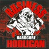 The Business - Hardcore Hooligan