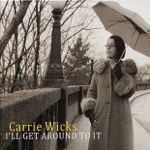 Carrie Wicks - Everything I've Got