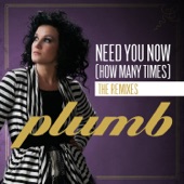 Plumb - Need You Now (How Many Times) (Dave Aude Club Mix)