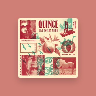 Listen to Quince, watch music videos, read bio, see tour dates & more!