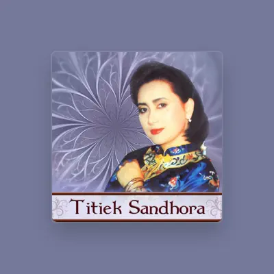 Listen to Titiek Sandhora, watch music videos, read bio, see tour dates & more!