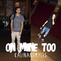 On Mine Too - Single - Kalin and Myles