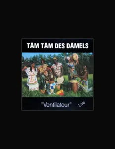 Tam Tam des Damels d’afrique: песни, клипы, биография, даты выступлений и многое другое.