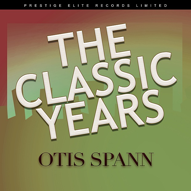 The Classic Years: Otis Spann